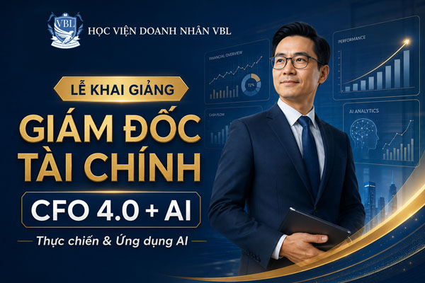 Học viện Doanh nhân VBL khai giảng chương trình CFO 4.0 + AI Thực chiến